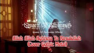 Allah Allah Aghisna ya Rosulullah || Cover Queen Of Darkness || Gothic Metal Version || Sholawat