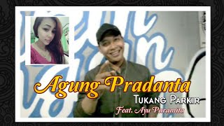 Agung Pradanta - Tukang Parkir (feat. Ayu Paramita) | Hipndut Hokya