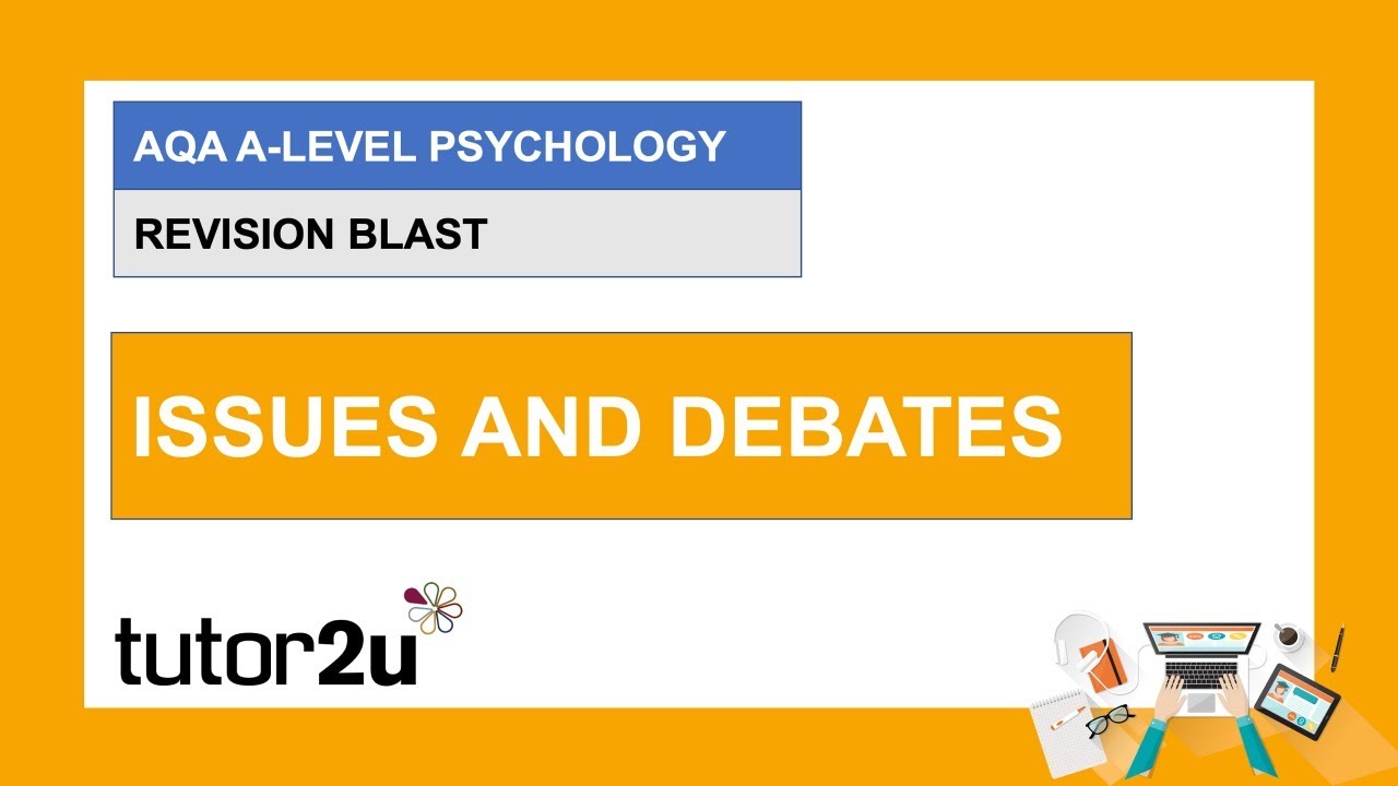 AQA A-Level Psychology Revision Blast | Issues & Debates | 21 Apr 2021