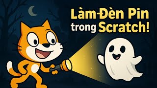 🔦LÀM HIỆU ỨNG ĐÈN PIN TRÊN SCRATCH CỰC DỄ⚡ - CODE CÙNG TUI screenshot 2
