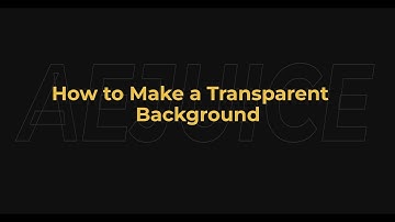 How to Make a Transparent Background in Adobe After Effects - AEJuice Tutorials