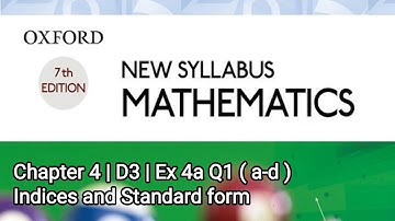 Oxford New Syllabus Mathematics D3| Chapter 4| Law of Indices| Ex 4a Q1-Q4 all parts