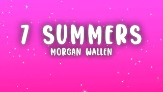 Morgan Wallen - 7 Summers (Lyrics)