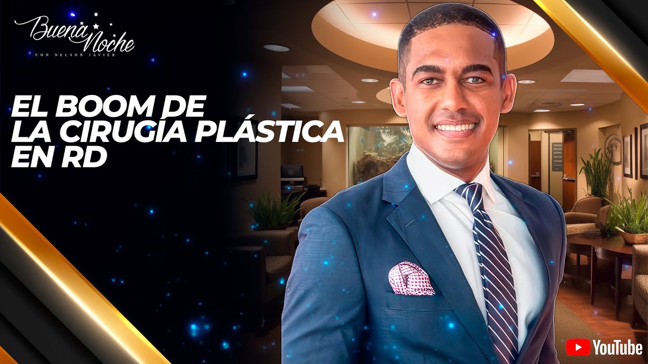 DR. GEBAL MATOS HABLA SOBRE EL CRECIMIENTO DEL MERCADO DE CIRUGÍA PLÁSTICA EN REPÚBLICA DOMINICANA