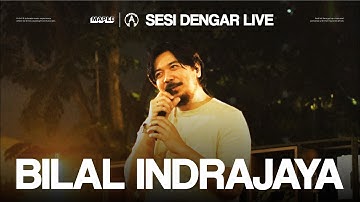 Bilal Indrajaya at #SesiDengarLive | ATMAterra Jakarta