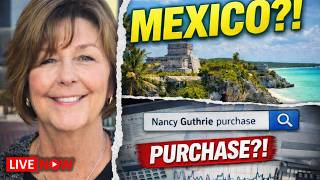 Nancy Guthrie in MEXICO?! Alleged Purchase \u0026 Lie Detector | Savannah Guthrie | Google SEARCH Clues
