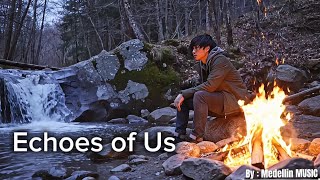 Echoes of Us