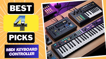 Top 4 Best MIDI Keyboard Controller For [2025]