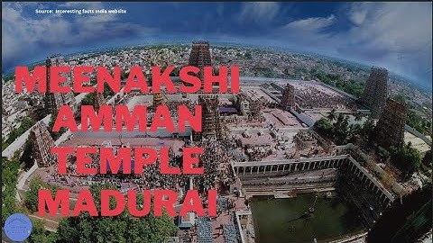 Ancient Wonder: Why the Meenakshi Amman Temple Still Astounds Architects Today