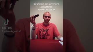 PRANKING AIRLINE TICKET SCAMMERS!! 🤣 #scammer #prank #airlines