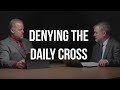 Denying the daily cross  ag3 roundtable clip