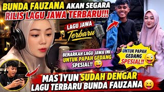 BUNDA FAUZANA AKAN RILIS LAGU JAWA!! Lagu jawa rilis untuk PAPAH GEDANG SPESIAL! 🔥