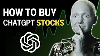 How to Buy OpenAI's ChatGPT-Related Stocks