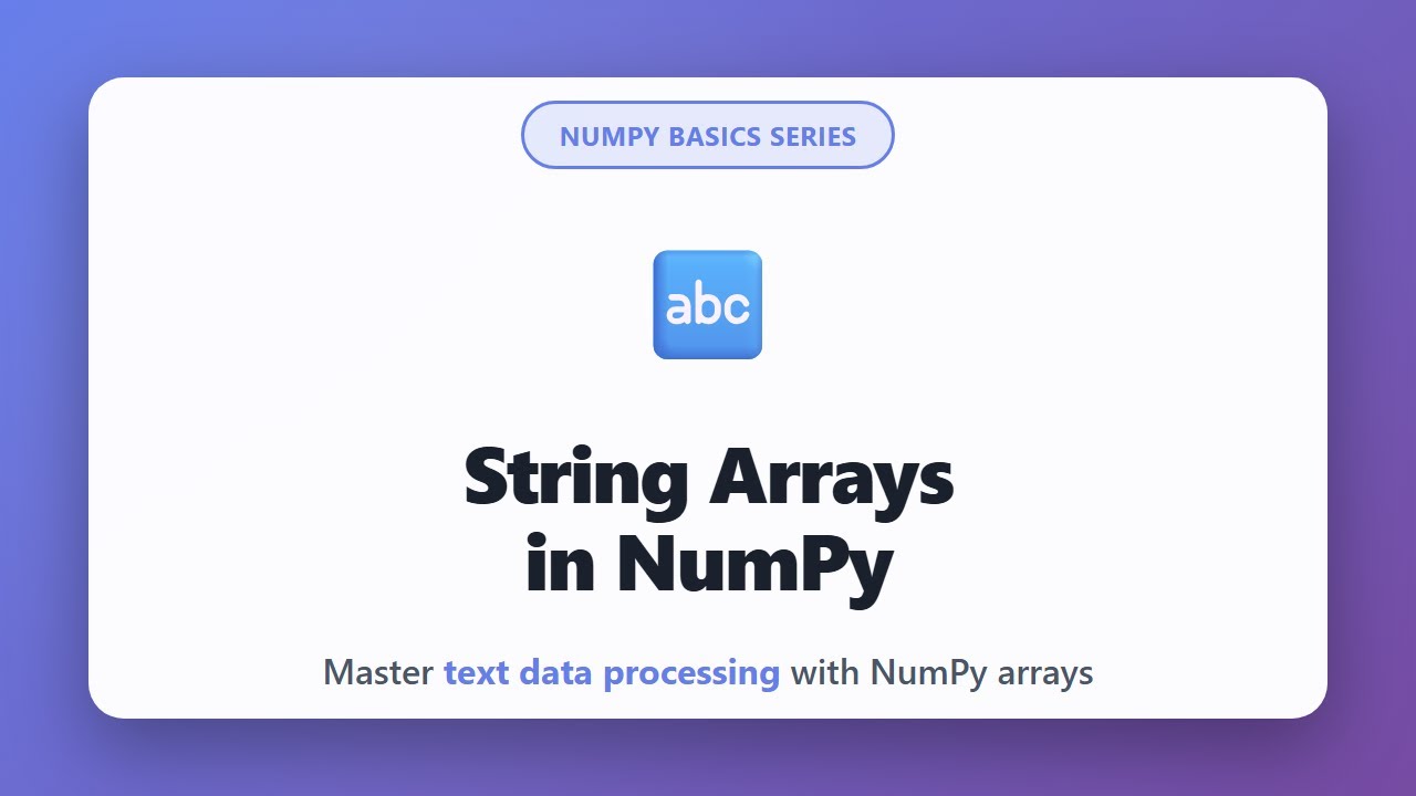 String Arrays in NumPy | Working with Text Data in NumPy Arrays | NumPy ...