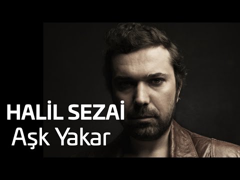 Halil Sezai - Aşk Yakar (Official Audio)