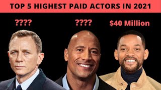 Top 5 Most Paid Actors 2021 | Top 5 Highest Paid Actors In The World 2021| Richest Actors 2021