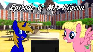 [Miraculous March] Episode 6: Mr. Pigeon