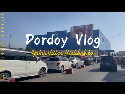 Video: “Dordoy” bozori. Bishkekdagi 