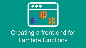 Creating a front-end for Lambda functions (Getting started with AWS Lambda, part 9)