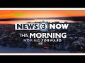 News 3 now this morning april 16 2024