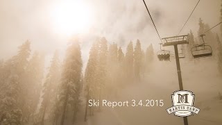 Martis Camp Ski Report 3-4-2015