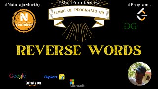Reverse words | Nataraja Murthy | Program #10 | Stay Safe and Code #WithMe Details
