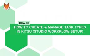 How to Create & Manage Task Types in Kitsu (Studio Workflow Setup)