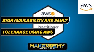 High Availability and Fault Tolerance Using AWS | AWS CCP The Easy Way