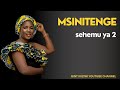 Msinitenge (Sehemu ya Pili)