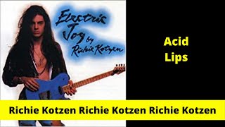 Richie Kotzen Electric Joy Acid Lips