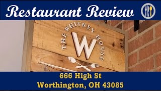 Whitney House Restaurant Review