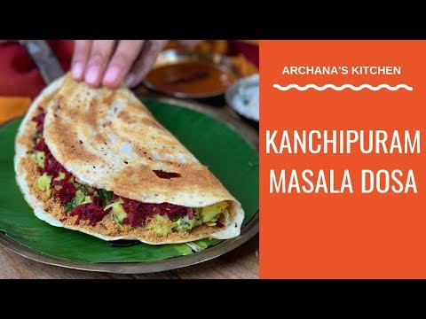 Kanchipuram Masala Dosa - South Indian Recipes By Archana's Kitchen