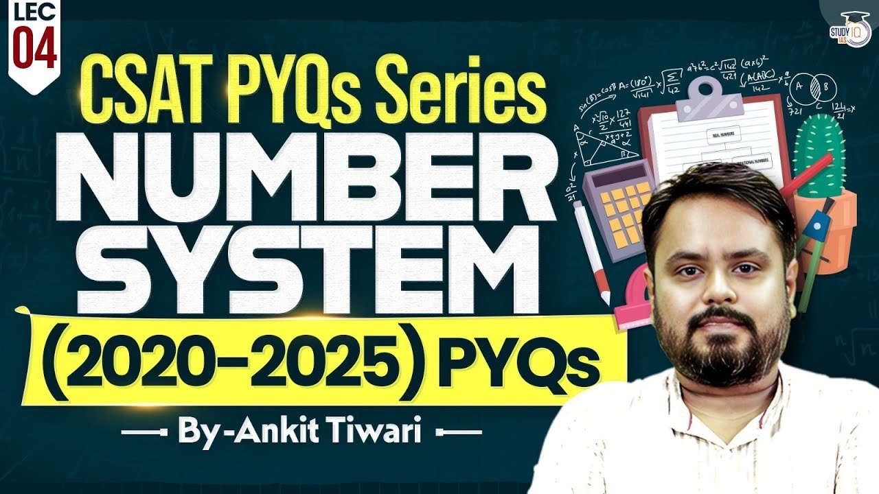 UPSC CSAT PYQs Series | Number System | Lec 04 StudyIQ IAS