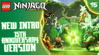 Ninjago Dragons Rising Season 4 Intro (15Th Anniversary Version) Fan Made