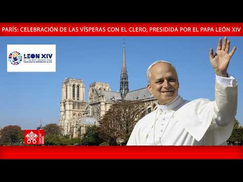 París: Celebración de las Vísperas con el clero, 25 de septiembre de 2026 — Papa León XIV