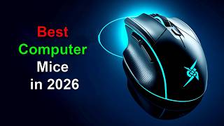 Top 5 Best Computer Mice in 2026
