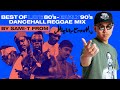 BEST OF LATE 80s-EARLY 90s DANCEHALL /REGGAE MIX by SAMI-T from MIGHTY CROWN