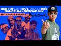 BEST OF LATE 80s-EARLY 90s DANCEHALL /REGGAE MIX  by SAMI-T from MIGHTY CROWN