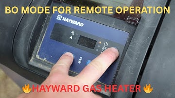 How to put Hayward heater into remote mode "BO" MODE