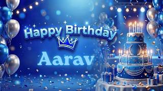Happy Birthday Aarav 🎉 Best Birthday Wishes Song & WhatsApp Status