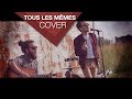 Stromae  tous les mmes cover by aedonis ft facs