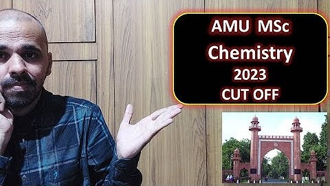 AmU MSc Chemistry 2023 cut off I AmU MSc chemistry cut off