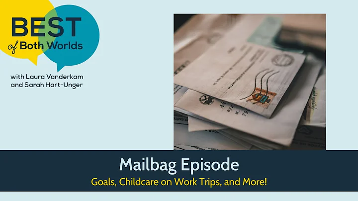 Mailbag Episode (Ep 233) | Best of Both Worlds Pod...