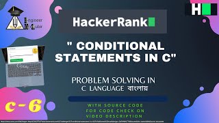 Conditional Statements in C hackerrank   |  6 conditional statement hackerrank | hackerrank c