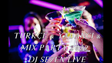 Türkçe & Yabancı & Mix Party 2022  DJ Se7en Live
