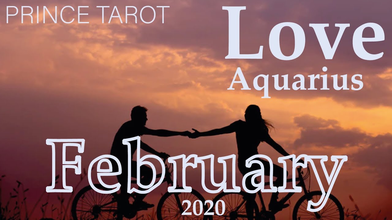 AQUARIUS LOVE FEBRUARY 2020 Stay Optimistic YouTube