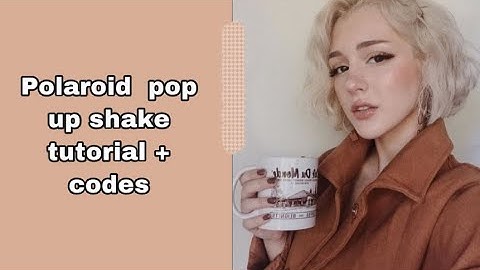 Polaroid  pop up shake tutorial + codes | VideoStar.