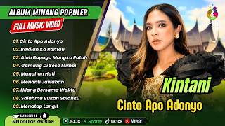 KINTANI - CINTO APO ADONYO | BAKILAH KA RANTAU | MANAHAN HATI || LAGU POP MINANG TERPOPULER 2026