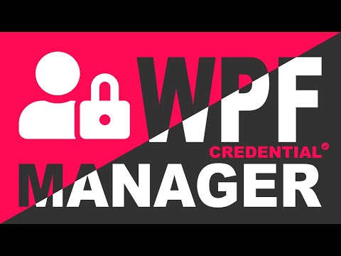 WPF Credential Manager Project - Part 1