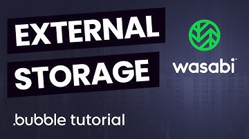 External Storage in Bubble Using Wasabi for Your File Database Pt 1 - Bubble.io Tutorial